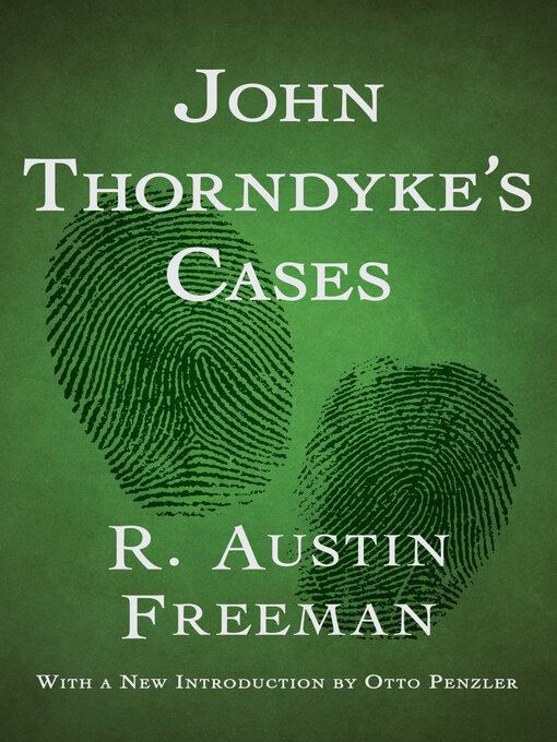 Title details for John Thorndyke's Cases by R. Austin Freeman - Available